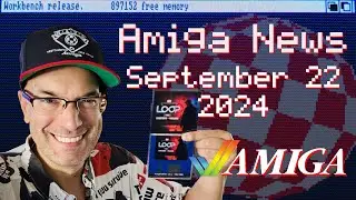 Commodore Amiga News Week of September 22, 2024 with AmigaBill