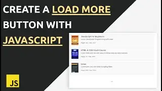 Creating a load more button with fade-in effect using javascript | JavaScript & JSON tutorial.