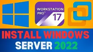 How to Download and install Windows Server 2022 on VMWare | Windows Server 2022 Desktop Experience