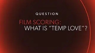FILM SCORING: What is 