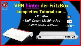 Tutorial UniFi VPN hinter FritzBox einrichten UDM-Pro & Client VPN