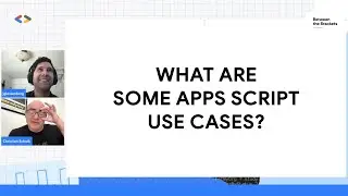 What Are Some Apps Script Use Cases | Google Developers North America