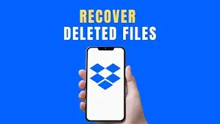 HOW TO RECOVER DELETED FILES ON DROPBOX