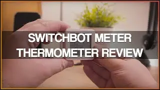 SwitchBot Meter - Review