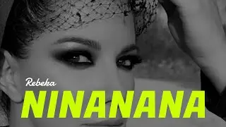 Rebeka - Ninanana