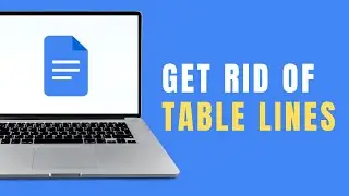 How to Get Rid of Table Lines in Google Docs