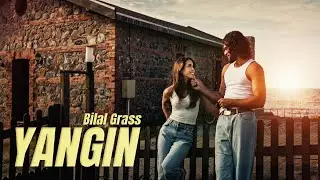 Bilal Grass - YANGIN ( Official Music Video )