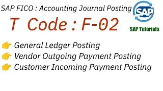 SAP FICO : Accounting Entry Posting: Master T Code : F-02