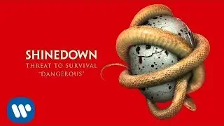 Shinedown - Dangerous (Official Audio)