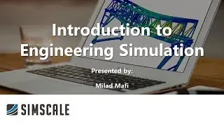 Introduction to Engineering Simulation: Fluid Flow Simulation