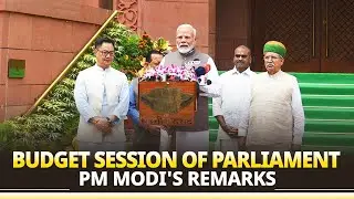 Budget Session Live: PM Modi's remarks at beginning of the Budget Session of Parliament