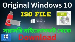 How to Download Windows 10 ISO File From Microsoft Bangla 2024  Download Original Windows 10