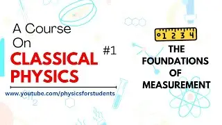 Classical Physics Full Course | Classical Physics | Classical Physics Lectures