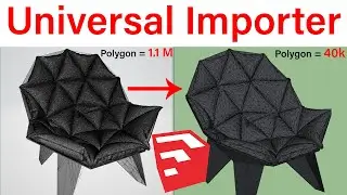 Universal Importer + Poly Count Reducer   Plugin For SketchUp