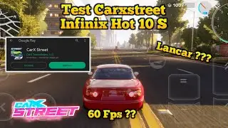 Infinix Hot 10S Test CarX Street !! 60fps !!!