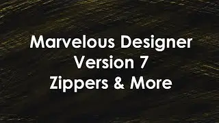 Marvelous Designer 7 Zippers