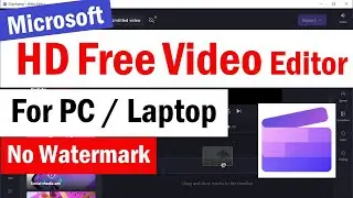 Clipchamp Video Editor Download | Free Video Editor Without Watermark For PC | Clipchamp Download PC