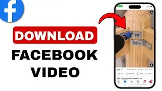 How to Download Facebook Video on (iPhone & Android)