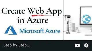 How to Create a Web App in Azure