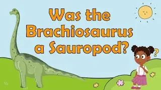 Was the Brachiosaurus a Sauropod? | Brachiosaurus features | What is a Sauropod?