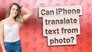 Can iPhone translate text from photo?