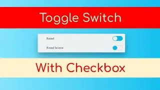 Checkbox effects using HTML and CSS | Toggle switch with checkbox |