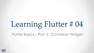 #flutter #dart #programming #learningflutter - S4 E5 - Container Widget (and a bit of Flutter Web)