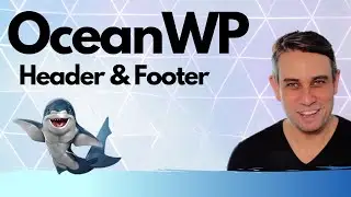 OceanWP Header and Footer WordPress Tutorial (Free Version)