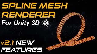 Unity Asset Store | Spline Mesh Renderer for Unity 3D - v2.1 New Features