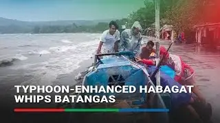 Typhoon-enhanced habagat whips Batangas | ABS-CBN News