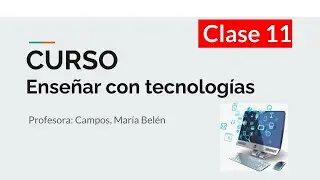 Enseñar con tecnologías CURSO - Clase 11 Mapas conceptuales gratuitos