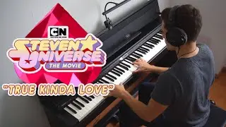 True Kinda Love - Steven Universe: The Movie (Piano Cover)