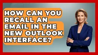 How Can You Recall an Email in the New Outlook Interface? - TheEmailToolbox.com