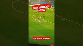 BAHIA X FLAMENGO - MELHORES MOMENTOS - VENHA CONFERIR COM A GENTE - GAMEPLAY PES 2021