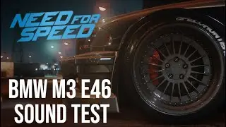 BMW M3 E46 Sound Test (NFS 2015)