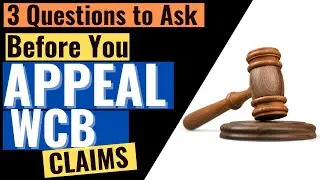 Before You Appeal a WCB Claim - Full Version