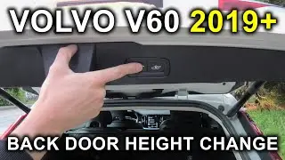 Volvo V60 (2019-2024): How To Change Opening Height Of The Back Door (Liftgate)?