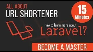 Laravel URL Shortener - Become a Master in Laravel - 30