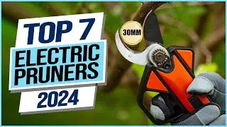 Top 7 Best Electric Pruners 2024