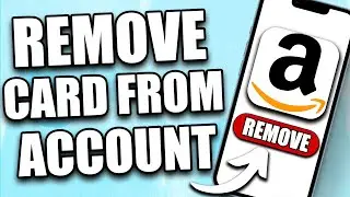 How to Remove Credit Card From Amazon Account (2024)