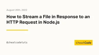 How to Stream a File in Response to an HTTP Request in Node.js