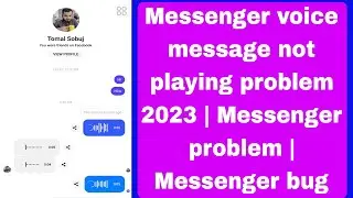 Messenger voice message not playing problem 2023 | Messenger problem | Messenger bug