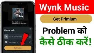 Wynk music get premium problem | Wynk music me get premium kaise hataye