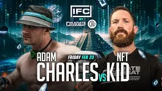 KARATE COMBAT |The NFT KID vs ADAM CHARLES | IFC *Full Fight* |