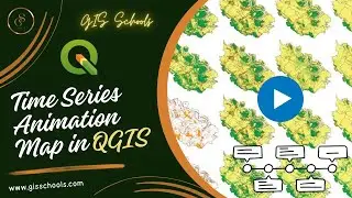 Time Series Animation Map in QGIS | An Absolute Beginner's Guide to QGIS 3 | 16 | @GISSchools