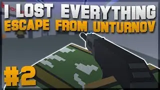 I LOST EVERYTHING - Escape From Unturnov #2 [Unturned]