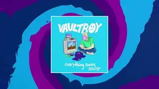 vaultboy - everything sucks - sped up version (Official Visualizer)