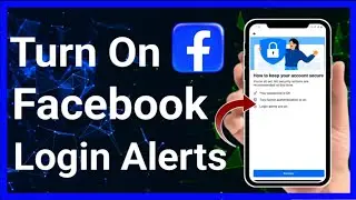 How To Turn On Facebook Login Alerts Notifications (Step-By-Step) | Stark Nace Guide