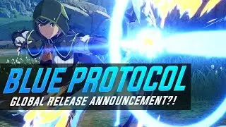 Blue Protocol Global Release? HYPE!