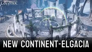 Lost Ark's New Continent: Elgacia